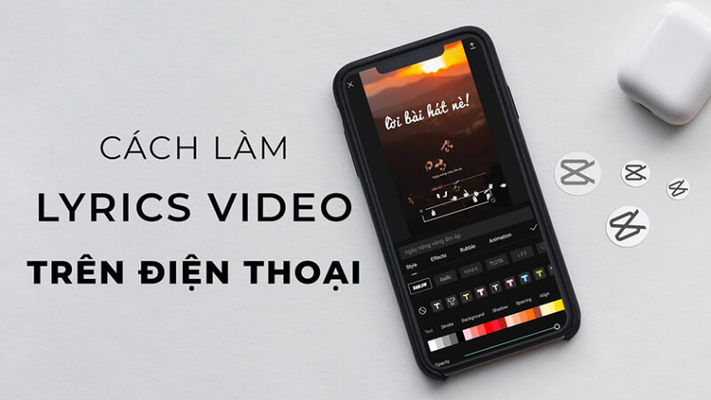 Hướng dẫn cách làm video có chữ chạy theo lời bài hát trên điện thoại đơn giản